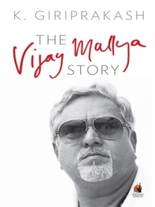 The Vijay Mallya Story