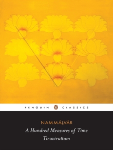 A Hundred Measures of Time : Tiruviruttam