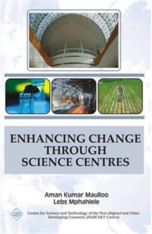 Enhancing Change Through Science Centres/Nam S&T Centre, Hardback Book Enhancing Change Through Science Centres/Nam S&T Centre, Hardback Book