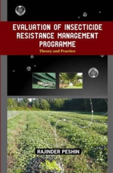 Evaluation of Insecticide Resistance Management Programme: Theory and Practice, Hardback Book Evaluation of Insecticide Resistance Management Programme: Theory and Practice, Hardback Book