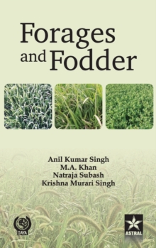 Forages and Fodder: Indian Perspective, Hardback Book Forages and Fodder: Indian Perspective, Hardback Book