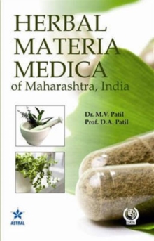 Herbal Materia Medica of Maharashtra, India, Hardback Book Herbal Materia Medica of Maharashtra, India, Hardback Book