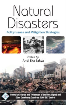 Natural Disasters: Policy Issues and Mitigation Strategies/Nam S&T Centre, Hardback Book Natural Disasters: Policy Issues and Mitigation Strategies/Nam S&T Centre, Hardback Book