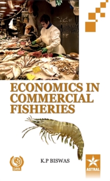 Economics in Commercial Fisheries, Hardback Book Economics in Commercial Fisheries, Hardback Book