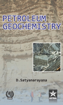 Petroleum Geochemistry, Hardback Book Petroleum Geochemistry, Hardback Book