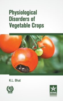 Physiological Disorders of Vegetable Crops