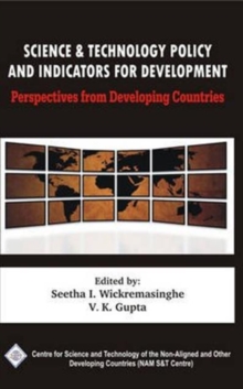 Science and Technology Policy and Indicators for Development: Perspectives from Developing Countries/Nam S&T Centre, Hardback Book Science and Technology Policy and Indicators for Development: Perspectives from Developing Countries/Nam S&T Centre, Hardback Book