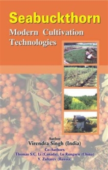 Seabuckthorn: Modern Cultivation Technologies, Hardback Book Seabuckthorn: Modern Cultivation Technologies, Hardback Book