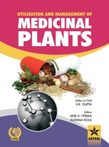 Utilisation and Management of Medicinal Plants Vol. 1, Hardback Book Utilisation and Management of Medicinal Plants Vol. 1, Hardback Book