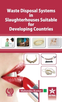 Waste Disposal Systems in Slaughterhouses Suitable for Developing Countries, Hardback Book Waste Disposal Systems in Slaughterhouses Suitable for Developing Countries, Hardback Book