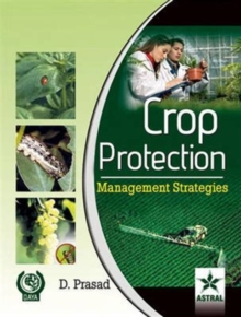 Crop Protection: Management Strategies, Hardback Book Crop Protection: Management Strategies, Hardback Book