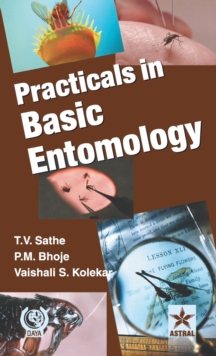 Practicals in Basic Entomology, Hardback Book Practicals in Basic Entomology, Hardback Book