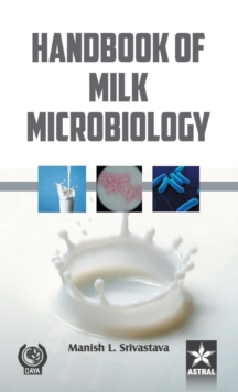 Handbook of Milk Microbiology, Hardback Book Handbook of Milk Microbiology, Hardback Book