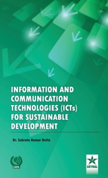 Information and Communication Technologies (ICTS) for Sustainable Development, Hardback Book Information and Communication Technologies (ICTS) for Sustainable Development, Hardback Book