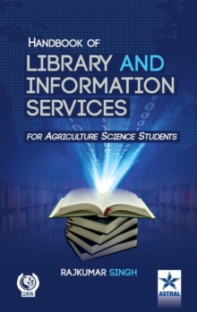 Handbook of Library and Information Services (for Agriculture Science Students), Hardback Book Handbook of Library and Information Services (for Agriculture Science Students), Hardback Book