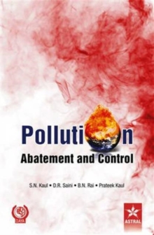 Pollution Abatement and Control, Hardback Book Pollution Abatement and Control, Hardback Book