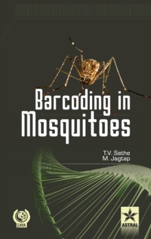 Barcoding in Mosquitoes, Hardback Book Barcoding in Mosquitoes, Hardback Book