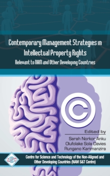 Contemporary Management Strategies in Intellectual Property Rights(IPR) Relevent to NAM and Other Developing Countries, Hardback Book Contemporary Management Strategies in Intellectual Property Rights(IPR) Relevent to NAM and Other Developing Countries, Hardback Book