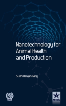 Nanotechnology for Animal Health and Production, Hardback Book Nanotechnology for Animal Health and Production, Hardback Book