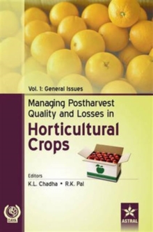 Managing Postharvest Quality and Losses in Horticultural Crops in 3 Vols, Hardback Book Managing Postharvest Quality and Losses in Horticultural Crops in 3 Vols, Hardback Book