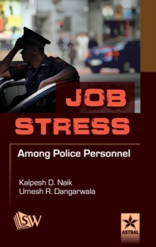 Job Stress Among Police Personnel, Hardback Book Job Stress Among Police Personnel, Hardback Book