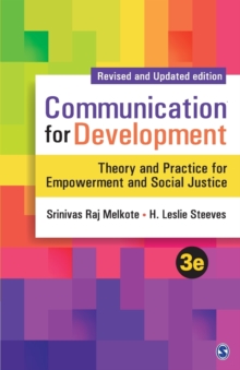 Communication for Development : Theory and Practice for Empowerment and Social Justice, Paperback Book Communication for Development : Theory and Practice for Empowerment and Social Justice, Paperback Book