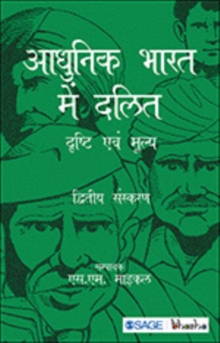 Adhunik Bharat Me Dalit : Drishti Evam Mulya, Paperback / softback Book Adhunik Bharat Me Dalit : Drishti Evam Mulya, Paperback / softback Book