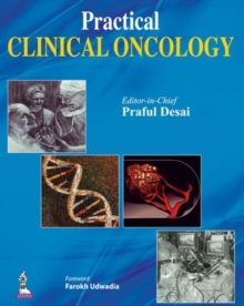 Practical Clinical Oncology, Hardback Book Practical Clinical Oncology, Hardback Book