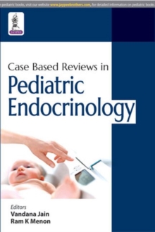 Case Based Reviews in Pediatric Endocrinology, Paperback / softback Book Case Based Reviews in Pediatric Endocrinology, Paperback / softback Book