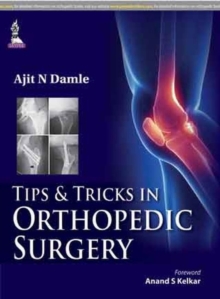 Tips & Tricks in Orthopedic Surgery, Paperback / softback Book Tips & Tricks in Orthopedic Surgery, Paperback / softback Book