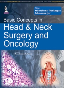 Basic Concepts in Head & Neck Surgery and Oncology, Paperback Book Basic Concepts in Head & Neck Surgery and Oncology, Paperback Book