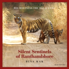 Silent Sentinels of Ranthambhore, Hardback Book Silent Sentinels of Ranthambhore, Hardback Book