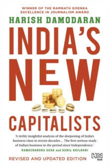 INDIA'S NEW CAPITALISTS : Caste, Business, and Industry in a Modern Nation