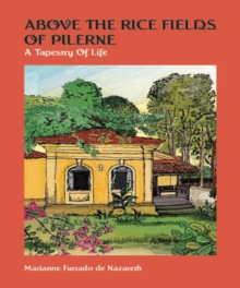 Above the Rice Fields of Pilerne: A Tapestry of Life