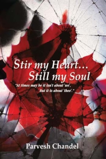 Stir my Heart...Still my Soul