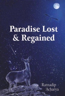 Paradise Lost & Regained