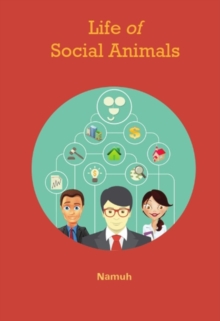 Life of Social Animals