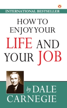 How To Enjoy Your Life And Your Job