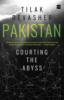 Pakistan : Courting the Abyss, Paperback / softback Book Pakistan : Courting the Abyss, Paperback / softback Book