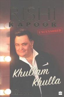 Khullam Khulla : Rishi Kapoor Uncensored, Hardback Book Khullam Khulla : Rishi Kapoor Uncensored, Hardback Book
