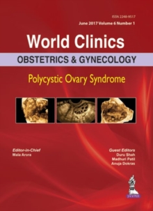 World Clinics: Obstetrics & Gynecology: Polycystic Ovary Syndrome : Volume 6, Number 1, Hardback Book World Clinics: Obstetrics & Gynecology: Polycystic Ovary Syndrome : Volume 6, Number 1, Hardback Book