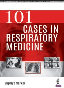 101 Cases in Respiratory Medicine, Paperback Book 101 Cases in Respiratory Medicine, Paperback Book