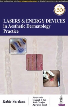 Lasers and Energy Devices in Aesthetic Dermatology Practice, Paperback / softback Book Lasers and Energy Devices in Aesthetic Dermatology Practice, Paperback / softback Book