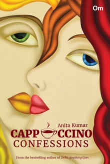 Cappuccino Confessions, Paperback / softback Book Cappuccino Confessions, Paperback / softback Book