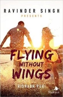 Flying Without Wings, Paperback / softback Book Flying Without Wings, Paperback / softback Book