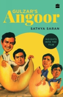 Gulzar's Angoor : Insights into The Film, Paperback / softback Book Gulzar's Angoor : Insights into The Film, Paperback / softback Book