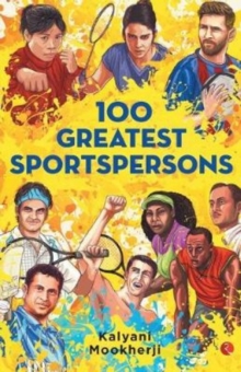 100 GREATEST SPORTSPERSONS, Paperback / softback Book 100 GREATEST SPORTSPERSONS, Paperback / softback Book