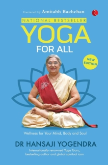 YOGA FOR ALL : Discovering the True Essence of Yoga, Paperback / softback Book YOGA FOR ALL : Discovering the True Essence of Yoga, Paperback / softback Book