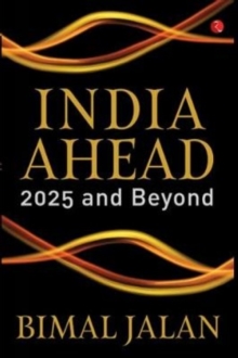 INDIA AHEAD : 2025 AND BEYOND