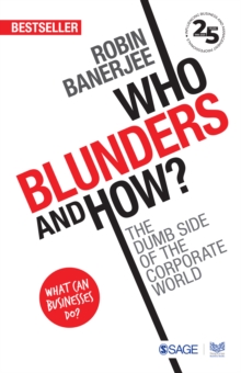 Who Blunders and How : The Dumb Side of the Corporate World, Paperback / softback Book Who Blunders and How : The Dumb Side of the Corporate World, Paperback / softback Book